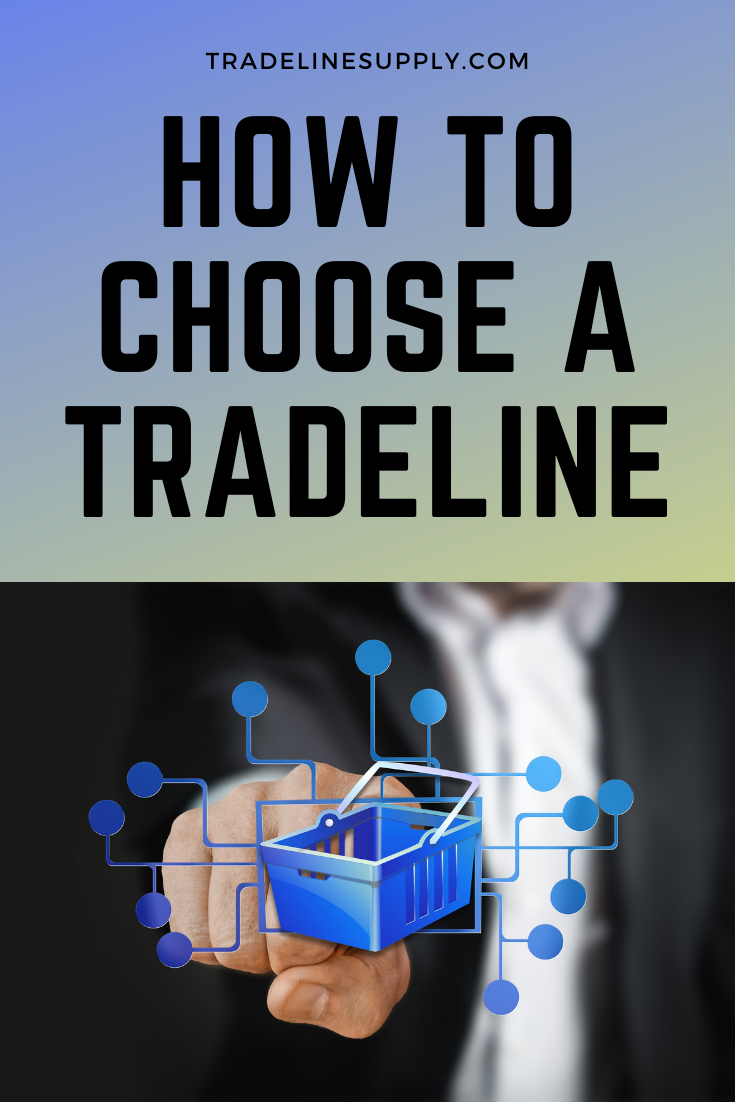 How to Choose a Tradeline
