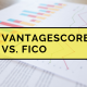 VantageScore vs. FICO Scores: What's the Difference?